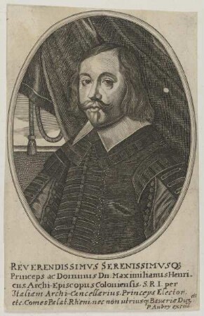 Bildnis des Maximilianus Henricus, Archi-Episcopus Colonia