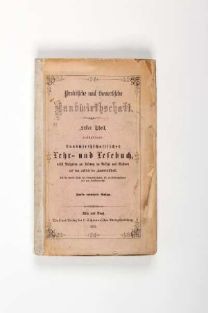 Praktische und theoretische Landwirthschaft. Erster Theil