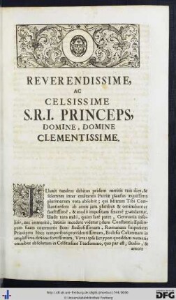 Reverendissime Ac Celsissime S.R.I. Princeps, Domine, Domine Clementissime.