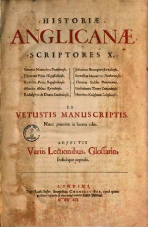 Historiae anglicanae scriptores : Adjectis variis lectionibus Glossario ..., 1.