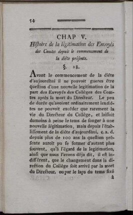Chap. V. Histoire de la légitimation des Envoyés des Comtes depuis le commencement de la diéte présente.