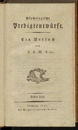 1: Psychologische Predigtentwürfe. Erster Heft