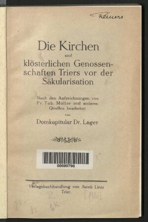 Die Kirchen und klösterlichen Genossenschaften Triers vor der Säkularisation