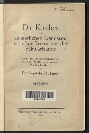 Die Kirchen und klösterlichen Genossenschaften Triers vor der Säkularisation