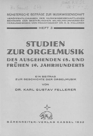 Studien zur Orgelmusik des ausgehenden 18. und frühen 19. Jahrhunderts : ein Beitrag zur Geschichte der Orgelmusik