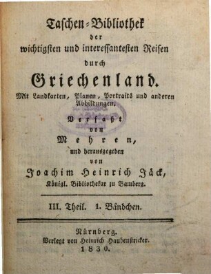 Taschenbibliothek der wichtigsten und interessantesten See- und Landreisen : von d. Erfindung d. Buchdruckerkunst bis auf unsere Zeiten. 55, 55. 1830