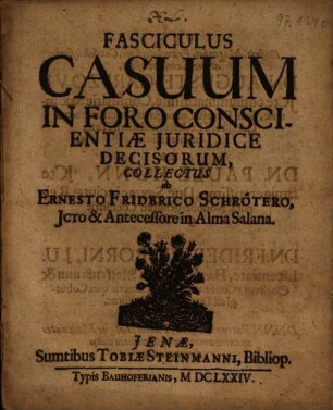 Fasciculus Casuum In Foro Conscientiae Juridice Decisorum