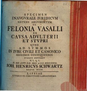 Specimen inaug. iur. sistens argumentum de felonia vasalli ex causa adulterii et stupri