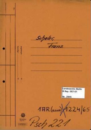 Personenheft Franz Scheler (*19.02.1915), Kriminalamtmann und SS-Oberscharführer