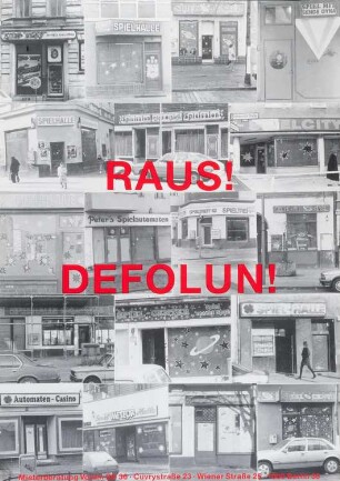 Plakat :"Raus! Defolun!" Gegen Spielhallen in Kreuzberg