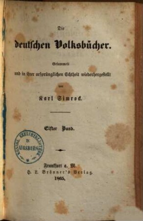 Die deutschen Volksbücher : gesammelt und in ihrer ursprünglichen Echtheit wiederhergestellt ; mit Holzschnitten. 11