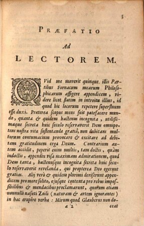 Furni Novi Philosophici, Sive Descriptio Artis Destillatoriae Novae : Nec non Spirituum, Oleorum, Florum, aliorumque Medicamentorum illius beneficio, facilima quadam & peculiari viâ è vegetabilibus, animalibus & mineralibus, conficiendorum & quidem magno cum lucro; agens quoque de illorum usu tàm chymico quàm medico, [6]. Annotationes In Apendicem Quintae Partis Fornacum Philosophicarum, ubi de variis agitur Secretis utilissimis, optimis & incognitis, incredulorum & naturalium Secretorum ignarorum gracia publicatae