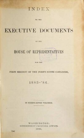 House documents. [373.] 1885/86, Vol. 6 = Congress 49, Sess. 1