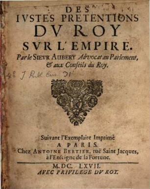 Des justes prétensions du Roy sur l'Empire