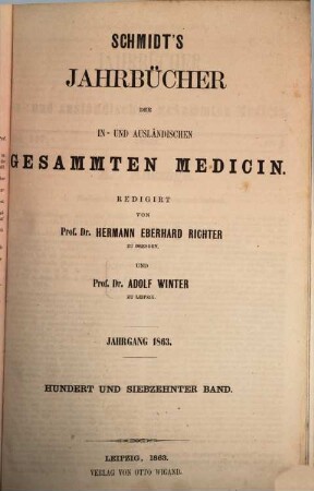 Schmidt's Jahrbücher der in- und ausländischen gesammten Medicin. 117. 1863
