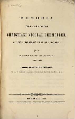 Memoria viri amplissimi Christiani Nicolai Pehmöller, civitatis Hamburgensis nuper senatoris