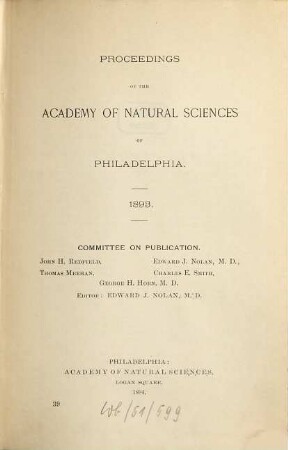 Proceedings of the Academy of Natural Sciences. [45.] 1893. - 1894