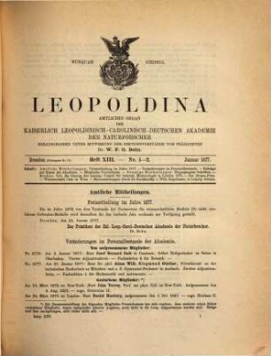 Leopoldina : Mitteilungen der Deutschen Akademie der Naturforscher Leopoldina, 13. 1877