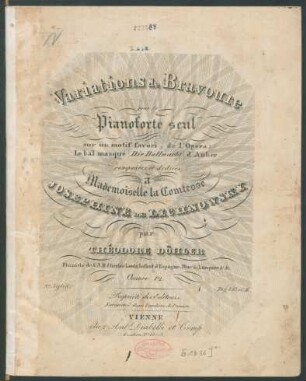 Variations de Bravoure : pour le Pianoforte seul ; sur un motif favori , de l'Opera: Le bal masqué |Die Ballnacht| d'Auber ; Oeuvre 12