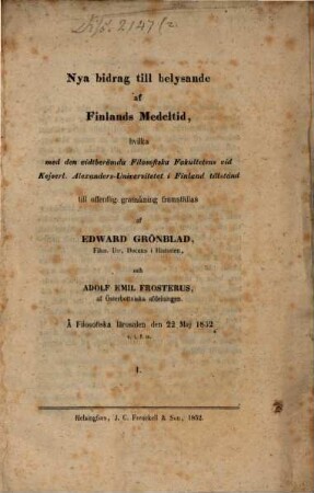 Nya bidrag till belysande af Finlands Medeltid : I. resp. Adolf Emil Frosterus