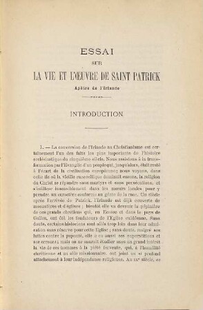 Étude critique sur la vie et l'oeuvre de Saint Patrick : Thèse présentée à la faculté de théologie protestante de Paris pour obtenir le grade de bachelier en théologie ... 19 nov. 1883