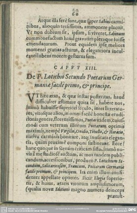 Caput XIII. De P. Lotichio Secundo Poetarum Germaniae facile primo, & principe