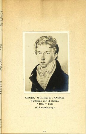 Georg Wilhelm Janisch Kaufmann auf St. Helena * 1795, + 1843.