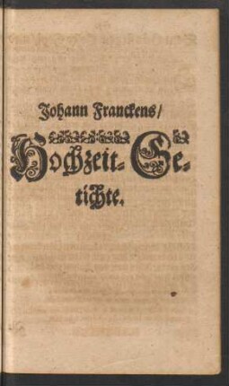 Johann Franckens/ Hochzeit-Getichte.