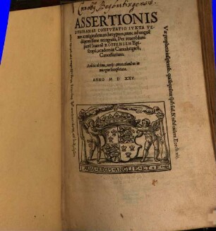 Assertionis Lvtheranae Confvtatio : Ivxta Verum ac originalem archtypum, nunc ad ungue[m] diligentissime recognita