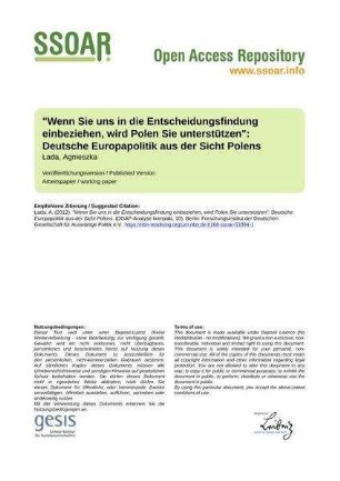 "Wenn Sie uns in die Entscheidungsfindung einbeziehen, wird Polen Sie unterstützen": Deutsche Europapolitik aus der Sicht Polens