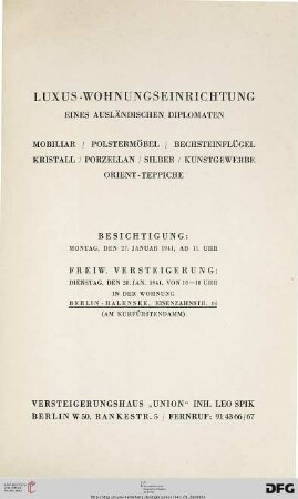 Luxus-Wohnungseinrichtung eines ausländischen Diplomaten, [Berlin-Halensee, Eisenzahnstraße 64] : Mobiliar, Polstermöbel, Bechsteinflügel, Kristall, Porzellan, Silber, Kunstgewerbe, Orient-Teppiche ; 27. Januar 1941