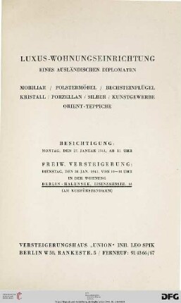 Luxus-Wohnungseinrichtung eines ausländischen Diplomaten, [Berlin-Halensee, Eisenzahnstraße 64] : Mobiliar, Polstermöbel, Bechsteinflügel, Kristall, Porzellan, Silber, Kunstgewerbe, Orient-Teppiche ; 27. Januar 1941