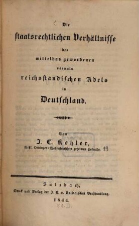 Die staatsrechtlichen Verhältnisse des mittelbar gewordenen vormals reichsständischen Adels in Deutschland