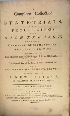 A Complete Collection Of State-Trials And Proceedings For High-Treason And Other Crimes and Misdemeanours : Commencing With The Eleventh Year of the Reign of King Richard II. And Ending With The Sixteenth Year of the Reign of King George III. ; With Two Alphabetical Tables To The Whole. 2