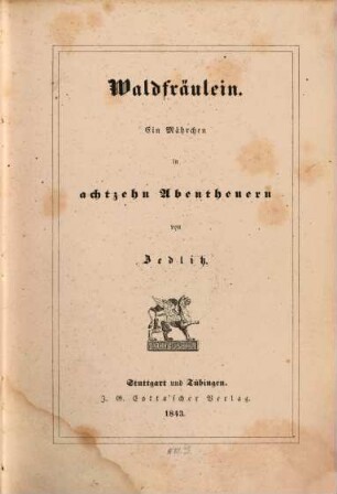 Waldfräulein : ein Mährchen in achtzehn Abentheuern