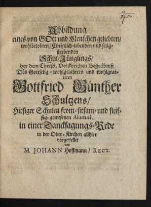 Abbildung eines von Gott und Menschen geliebten ... Schul-Jünglings