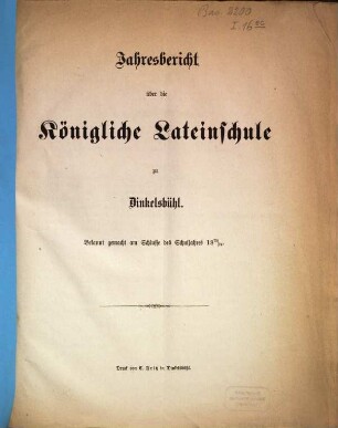 Jahresbericht über die Königliche Lateinschule zu Dinkelsbühl : bekannt gemacht am Schlusse des Schuljahres .... 1873/74