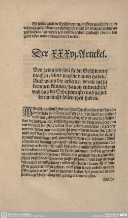 Der XXXVI. Artickel. Von gedingen/wie sie die Geschwarne machen/unnd was sie davon haben/Auch wann die arbeitter doran nit zu kommen künnen/davon entweichen/und das die Schichtmeister unf steiger doran nicht sollen theil haben.