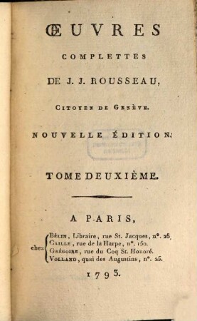 Oeuvres Complettes De J. J. Rousseau, Citoyen De Genève. 2, [Politique, T. 2]