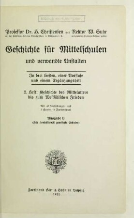 H. 2: Geschichte des Mittelalters bis zum Westfälischen Frieden : in drei Heften und einer Vorstufe