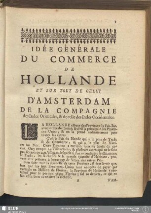 Idée Générale Du Commerce De Hollande Et Sur Tout De Celuy D'Amsterdam De La Compagnie des Indes Orientales, & de celle des Indes Occidentales