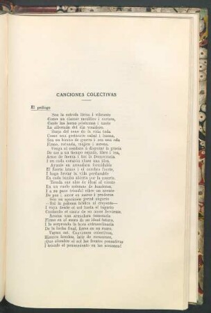 Canciones colectivas : El prólogo [y] Canción del águila y del condor [y] Canción de los niños pobres [y] Canción al apóstol [y] Canción á la huelga general [y] Canción de los mendigos