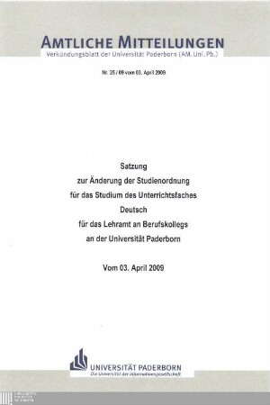 Satzung zur Änderung der Studienordnung für das Studium des Unterrichtsfaches Deutsch für das Lehramt an Berufskollegs an der Universität Paderborn : vom 03. April 2009