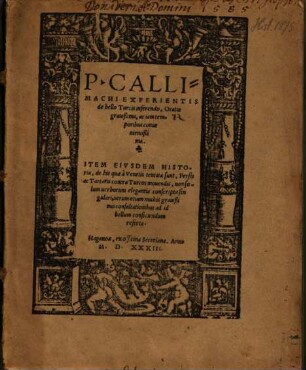 P. Callimachi Experientis de bello Turcis inferendo, Oratio grauißima, ac iam temporibus conuenientißima