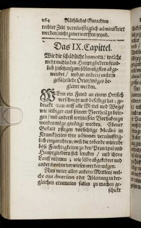 Das IX. Capittel. Wie die schädliche humorn, welche mehrmahlen den Hauptgliedern feindlich zusetzen, zum schleunigsten abgewendet [...] werden.