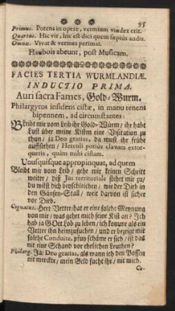 Facies Tertia Wurmlandiae. Inductio Prima. Auri sacra Fames, Gold-Wurm.