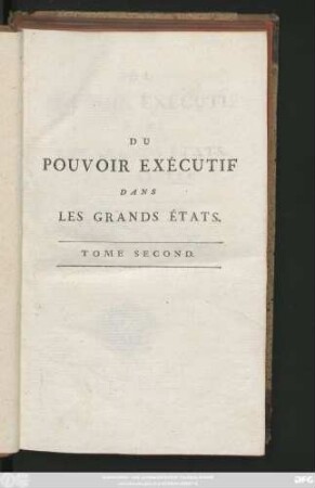 T. 2: Du Pouvoir Exécutif Dans Les Grands États