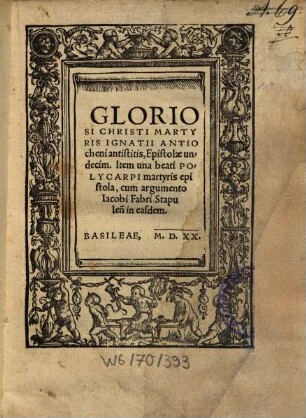 Gloriosi Christi Martyris Ignatii Anatiocheni antistitis, Epistolae undecim
