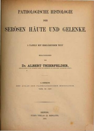 Atlas der pathologischen Histologie : mit erklärendem Text, 4. Pathologische Histologie der serösen Häute und Gelenke