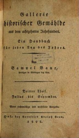 Gallerie historischer Gemählde aus dem achtzehnten Jahrhundert : ein Handbuch für jeden Tag des Jahres. 3, Julius bis September